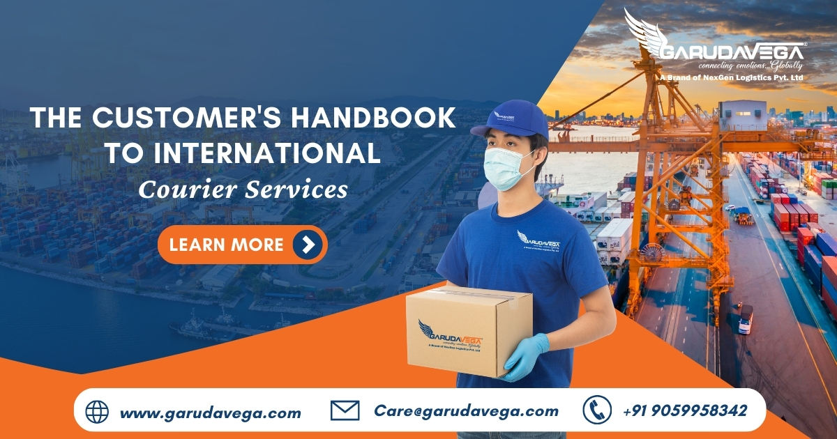 The Customer’s Handbook to International Courier Services