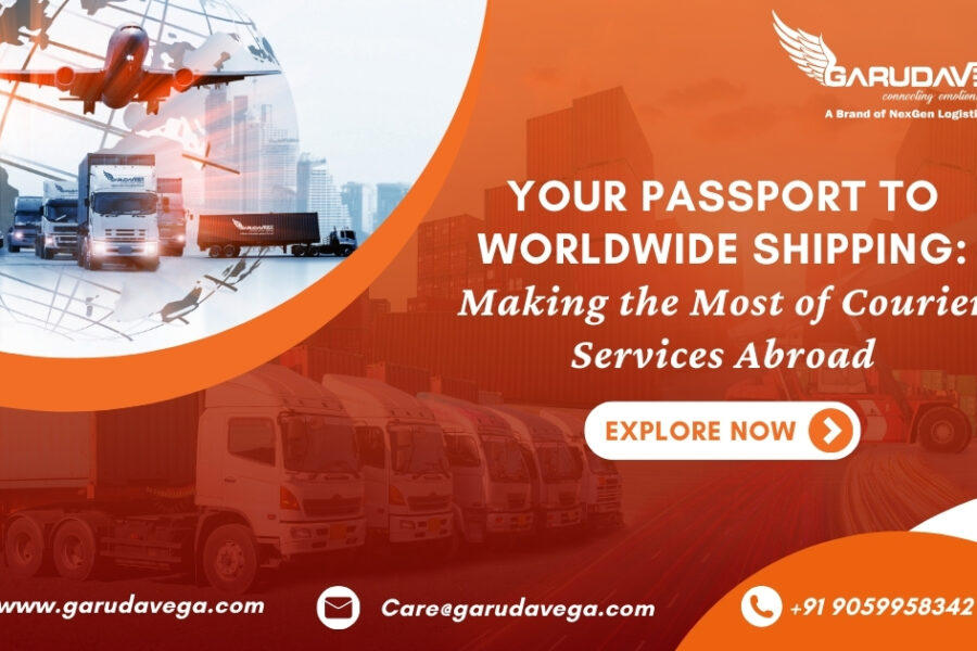 Your Passport to Worldwide Shipping: Making the Most of Courier Services Abroad